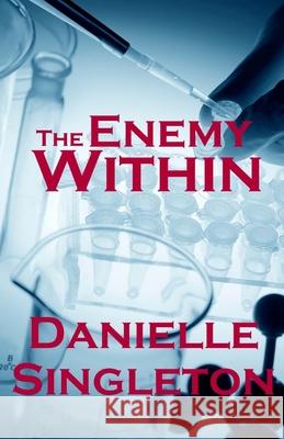 The Enemy Within (Joseph #2) Danielle Singleton 9781491241479 Createspace - książka