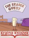 The Eraser Quest Alice Milne 9781398422872 Austin Macauley Publishers