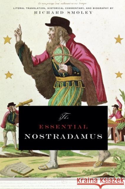 The Essential Nostradamus Richard Smoley 9781585424603 Jeremy P. Tarcher - książka