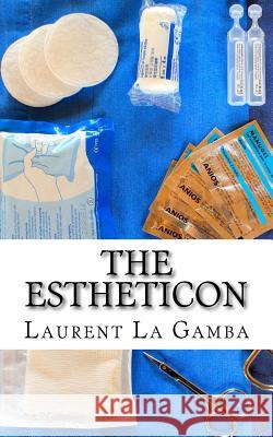 The Estheticon Laurent L 9781502723086 Createspace - książka