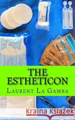 The Estheticon Laurent L 9781505877120 Createspace - książka