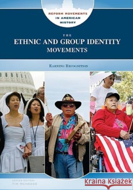 The Ethnic and Group Identity Movements: Earning Recognition Malaspina, Ann 9780791095713 Chelsea House Publications - książka