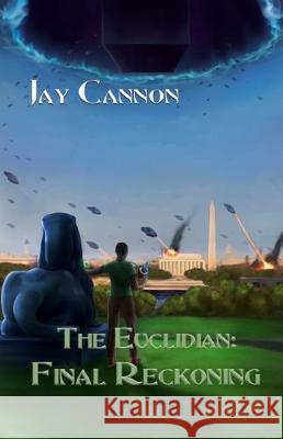 The Euclidian: Final Reckoning Jay Cannon 9781985209114 Createspace Independent Publishing Platform - książka