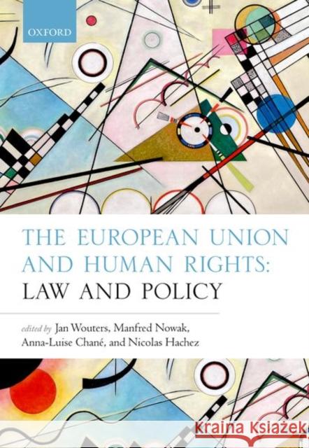 The European Union and Human Rights: Law and Policy Wouters, Jan 9780198814191 Oxford University Press - książka