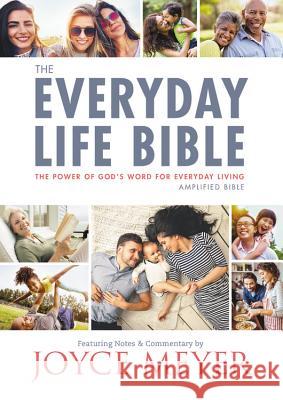 The Everyday Life Bible: The Power of God's Word for Everyday Living Joyce Meyer 9781478922919 Faithwords - książka