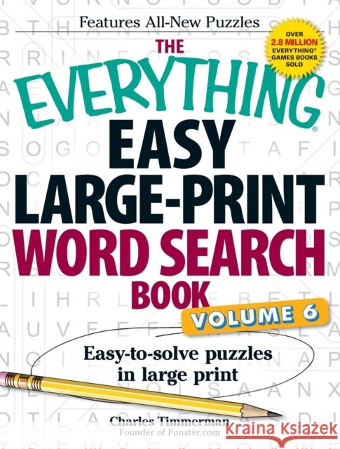 The Everything Easy Large-Print Word Search Book, Volume 6: Easy-To-Solve Puzzles in Large Print Charles Timmerman 9781440592379 Adams Media - książka