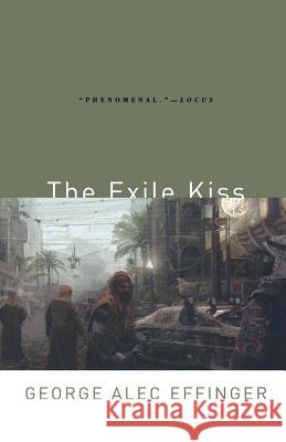 The Exile Kiss George Alec Effinger 9780765313607 Orb Books - książka