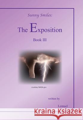 The Exposition: Sunny Smiles Lemuel 9781524552275 Xlibris - książka