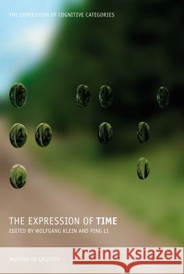 The Expression of Time Wolfgang Klein 9783110195828 Mouton de Gruyter - książka