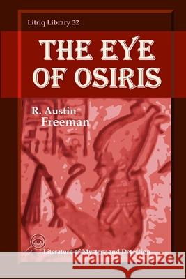 The Eye of Osiris R. Austin Freeman 9781678099015 Lulu.com - książka