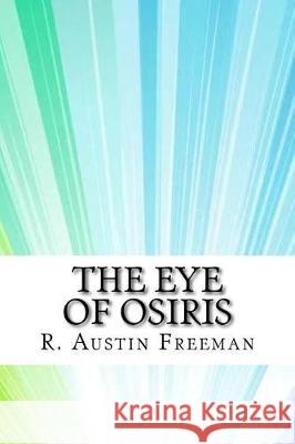 The Eye of Osiris R. Austin Freeman 9781974655069 Createspace Independent Publishing Platform - książka