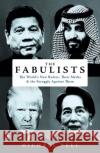 The Fabulists: How myth-makers rule in an age of crisis Michael Peel 9781786078254 Oneworld Publications