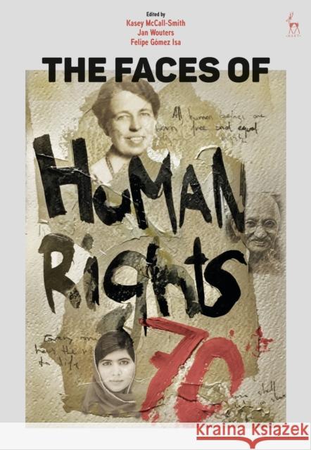 The Faces of Human Rights Kasey McCall-Smith Jan Wouters Felipe G. Isa 9781509926916 Hart Publishing - książka