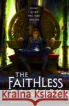 The Faithless: Magic of the Lost, Book 2 C. L. Clark 9780356516240 Little, Brown Book Group