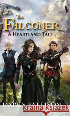 The Falconer: A Heartland Tale Darcy Pattison 9781629441221 Mims House - książka