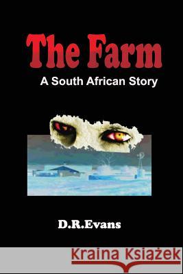 The Farm a South african Story: Not all Monsters are Human Evans 9781512252187 Createspace - książka