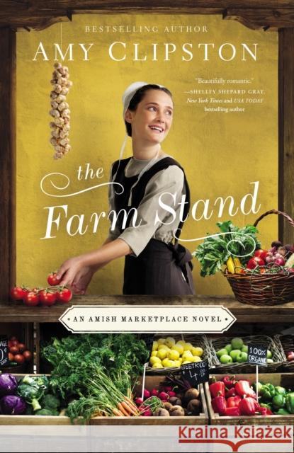 The Farm Stand Amy Clipston 9780310356479 Zondervan - książka