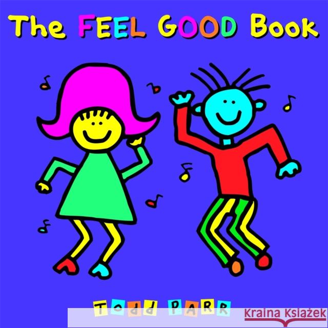 The Feel Good Book Todd Parr 9780316043458  - książka
