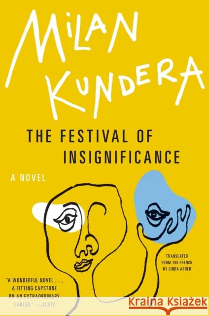 The Festival of Insignificance Milan Kundera Linda Asher 9780062356901 Harper Perennial - książka