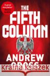 The Fifth Column Andrew Gross 9781509878420 Pan Macmillan