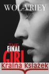 The Final Girl Wol-Vriey 9781948278263 Burning Bulb Publishing