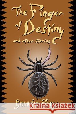 The Finger of Destiny and Other Stories Edmund Snell Gavin L. O'Keefe John Pelan 9781605437187 Ramble House - książka