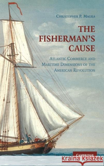 The Fisherman's Cause Magra, Christopher P. 9780521518383 Cambridge University Press - książka