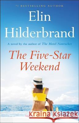 The Five-Star Weekend Elin Hilderbrand 9780316259187 Back Bay Books - książka