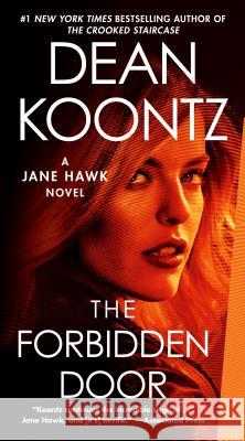 The Forbidden Door: A Jane Hawk Novel Dean Koontz 9780525484257 Bantam - książka