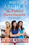 The Forces' Sweethearts: The Bluebird Girls 3 Rosie Archer 9781787474079 Quercus Publishing