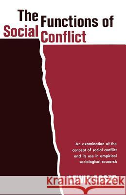 The Functions of Social Conflict Coser, Lewis A. 9780029068106 Free Press - książka