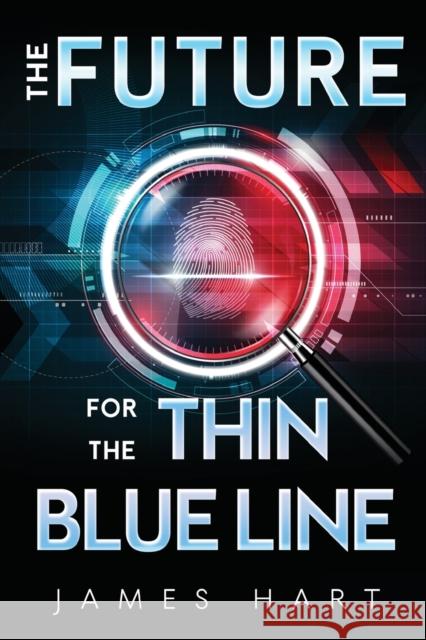 The Future for the Thin Blue Line James Hart 9781800749740 Olympia Publishers - książka