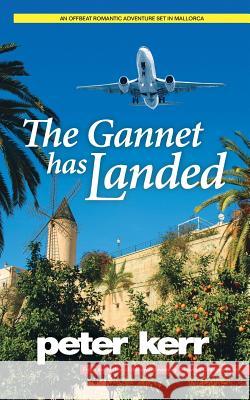 The Gannet has Landed Kerr, Peter 9780957658660 Oasis-WERP - książka