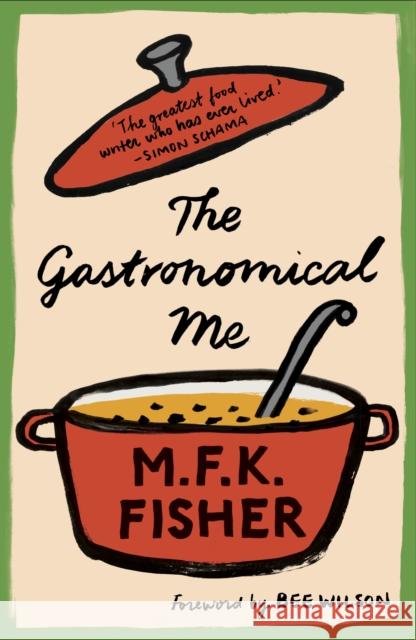 The Gastronomical Me Fisher, M. F. K. 9781907970993 Daunt Books - książka