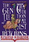 The Gentle Traditionalist Returns: A Catholic Knight's Tale from Ireland Roger Buck 9781621385011 Angelico Press