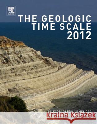 The Geologic Time Scale 2012 F M Gradstein 9780444594259 ELSEVIER - książka