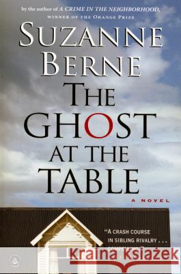 The Ghost at the Table Suzanne Berne 9781565125797 Shannon Ravenel Books - książka
