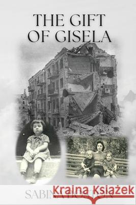 The Gift of Gisela Sabina Boston 9781087994536 Sabina Boston Enterprises - książka