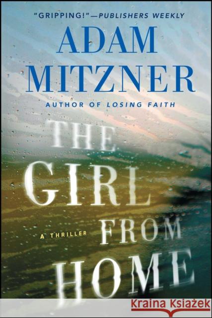 The Girl from Home: A Book Club Recommendation! Adam Mitzner 9781476764375 Pocket Books - książka