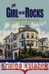 The Girl on the Rocks: A Doherty Mystery Sam Kafrissen 9781575500874 International Digital Book Publishing Inc