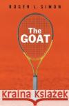 The Goat Roger L. Simon 9781081887834 Independently Published