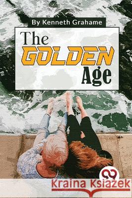 The Golden Age Kenneth Grahame 9789357480024 Double 9 Books - książka