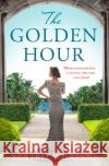The Golden Hour Beatriz Williams 9780008380274 HarperCollins Publishers