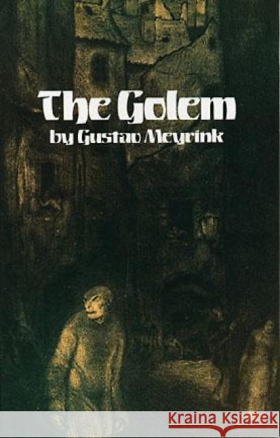 The Golem Gustav Meyrink Everett Franklin Bleiler 9780486250250 Dover Publications - książka