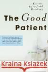The Good Patient Kristin Waterfield Duisberg 9780312326074 St. Martin's Press