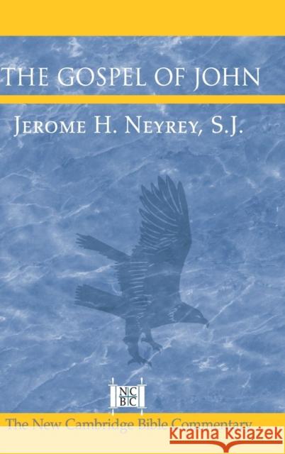 The Gospel of John Jerome H. Neyrey 9780521828017 Cambridge University Press - książka