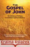 The Gospel of John: An Initiatory Pathway Translation and Commentary Adrian Anderson   9780645195422 Threshold Publishing