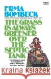 The Grass Is Always Greener Over the Septic Tank Erma Bombeck 9780345471727 Fawcett Books