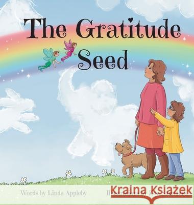 The Gratitude Seed Appleby Linda Appleby 9780960025350 Linda Appleby - książka