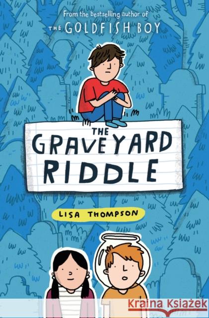 The Graveyard Riddle (the new mystery from award-winn ing author of The Goldfish Boy) Lisa Thompson 9780702301582 Scholastic - książka